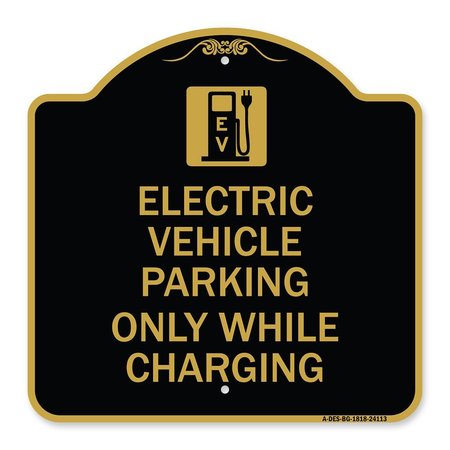 SIGNMISSION Electric Vehicle Parking While Charging W/ Graphic, Black & Gold Alum Sign, 18" x 18", BG-1818-24113 A-DES-BG-1818-24113